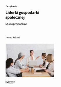 Okładka: Liderki gospodarki społecznej. Studia przypadków