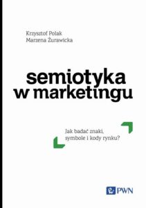 Okładka: Semiotyka w marketingu. Jak badać znaki, symbole i kody rynku