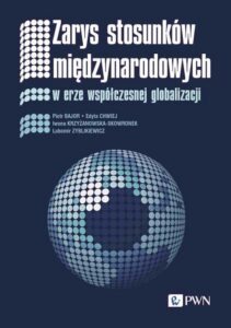 Okładka: Zarys stosunków międzynarodowych. W erze współczesnej globalizacji