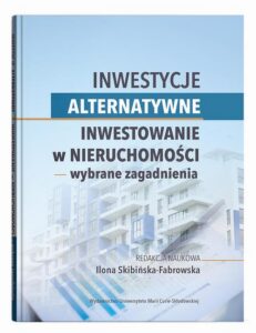 Okładka: Inwestycje alternatywne. Inwestowanie w nieruchomości - wybrane zagadnienia