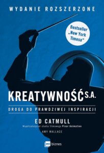 Okładka: Kreatywność S.A.. Droga do prawdziwej inspiracji. WYDANIE ROZSZERZONE
