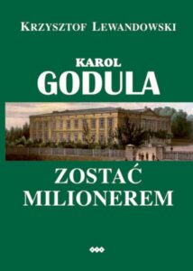 Okładka: Karol Godula. Zostać milionerem wyd. II