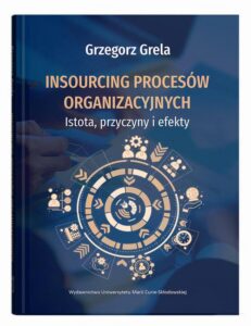 Okładka: Insourcing procesów organizacyjnych. Istota, przyczyny i efekty