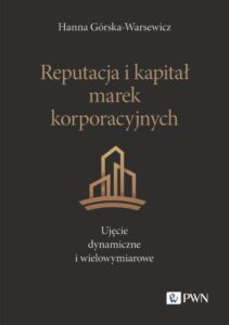 Okładka: Reputacja i kapitał marek korporacyjnych. Ujęcie dynamiczne i wielowymiarowe