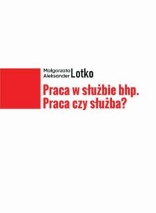 Okładka: Praca w służbie bhp. Praca czy służba?