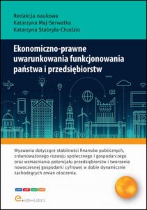 Okładka: Ekonomiczno-prawne uwarunkowania funkcjonowania państwa i przedsiębiorstw