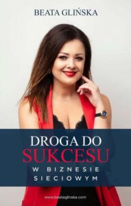 Okładka: Droga do sukcesu w biznesie sieciowym.