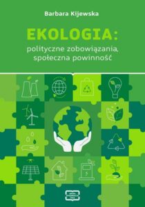 Okładka: EKOLOGIA: polityczne zobowiązania, społeczna powinność