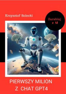 Okładka: Pierwszy milion z Chat GPT4