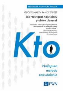Okładka: KTO Najlepsza metoda zatrudniania. Jak rozwiązać największy problem biznesu?