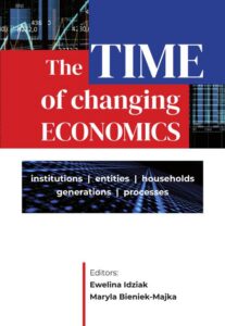 Okładka: The Time of Changing Economics – Institutions, Entities, Households, Generations, Processes