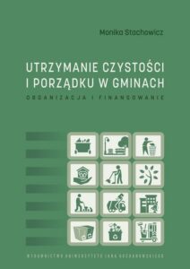 Okładka: Utrzymanie czystości i porządku w gminach. Organizacja i finansowanie