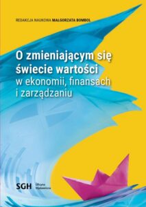 Okładka: O Zmieniającym się świecie wartości w ekonomii, finansach i zarządzaniu