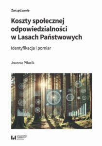 Okładka: Koszty społecznej odpowiedzialności w Lasach Państwowych. Identyfikacja i pomiar