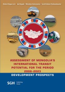 Okładka: ASSESSMENT OF MONGOLIA'S INTERNATIONAL TRANSIT POTENTIAL FOR THE PERIOD 2008-2023