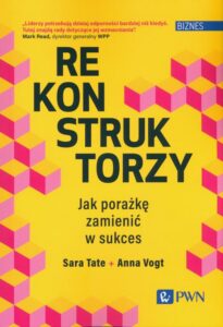 Okładka: Rekonstruktorzy. Jak porażkę zamienić w sukces