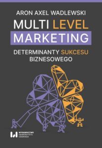 Okładka: Multi Level Marketing. Determinanty sukcesu biznesowego