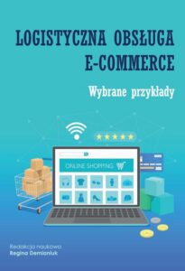 Okładka: Logistyczna obsługa e-commerce. Wybrane przykłady
