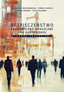 Okładka: Bezpieczeństwo ekonomiczno-społeczne Unii Europejskiej – wybrane zagadnienia