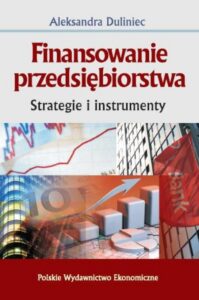 Okładka: Finansowanie przedsiębiorstwa. Strategie i instrumenty