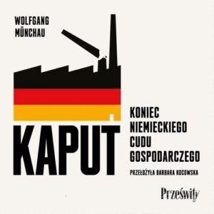 Okładka: Kaput. Koniec niemieckiego cudu gospodarczego