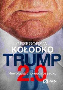 Okładka: Trump 2.0. Rewolucja chorego rozsądku