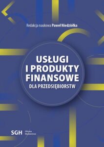 Okładka: USŁUGI I PRODUKTY FINANSOWE DLA PRZEDSIĘBIORSTW