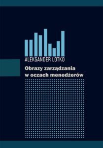 Okładka: Obrazy zarządzania w oczach menedżerów