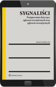 Okładka: Sygnaliści. Postępowania dotyczące zgłoszeń zewnętrznych oraz zgłoszeń wewnętrznych