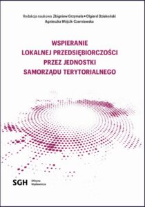 Okładka: Wspieranie lokalnej przedsiębiorczości przez jednostki samorządu terytorialnego