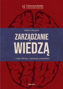 Okładka: Zarządzanie wiedzą. Stan obecny i wyzwania przyszłości