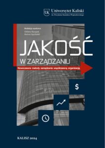 Okładka: Jakość w zarządzaniu. Nowoczesne metody zarządzania współczesną organizacją