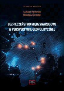 Okładka: BEZPIECZEŃSTWO MIĘDZYNARODOWE W PERSPEKTYWIE GEOPOLITYCZNEJ