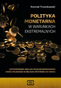 Okładka: Polityka monetarna w warunkach ekstremalnych