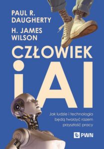 Okładka: Człowiek i AI. Jak ludzie i technologia będą tworzyć razem przyszłość pracy