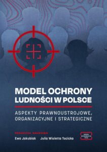 Okładka: MODEL OCHRONY LUDNOŚCI W POLSCE ASPEKTY PRAWNOUSTROJOWE, ORGANIZACYJNE I STRATEGICZNE