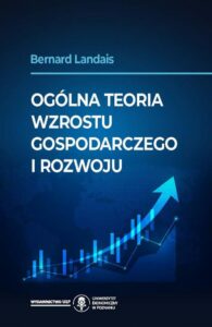 Okładka: Ogólna teoria wzrostu gospodarczego i rozwoju