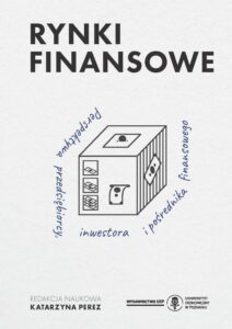 Okładka: Rynki finansowe. Perspektywa przedsiębiorcy, inwestora i pośrednika finansowego