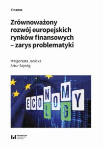Okładka: Zrównoważony rozwój europejskich rynków finansowych – zarys problematyki