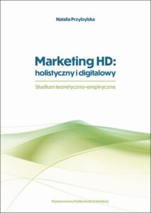 Okładka: Marketing HD: holistyczny i digitalowy. Studium teoretyczno-empiryczne