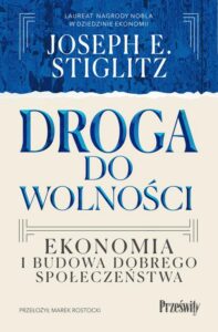 Okładka: Droga do wolności. Ekonomia i budowa dobrego społeczeństwa