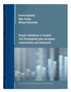 Okładka: Reguły wydatkowe w krajach Unii Europejskiej jako narzędzie wzmocnienia ram fiskalnych
