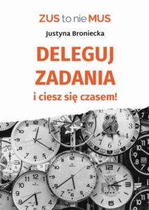 Okładka: Deleguj zadania i ciesz się czasem