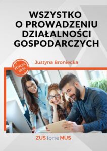 Okładka: Wszystko o prowadzeniu działalności gospodarczych