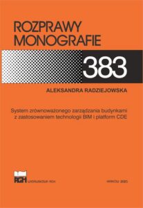 Okładka: System zrównoważonego zarządzania budynkami z zastosowaniem technologii BIM i platform CDE