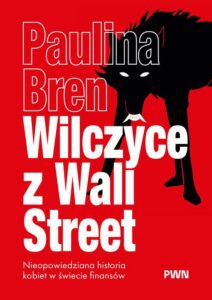 Okładka: Wilczyce z Wall Street. Nieopowiedziana historia kobiet w świecie finansów
