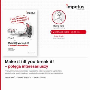 Okładka: Make it till you brake it! - potęga interesariuszy