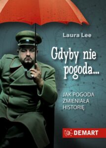 Okładka: Gdyby nie pogoda. Jak pogoda zmieniała historię