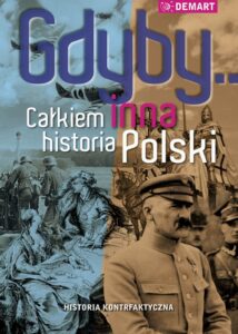 Okładka: Gdyby... Całkiem inna historia Polski