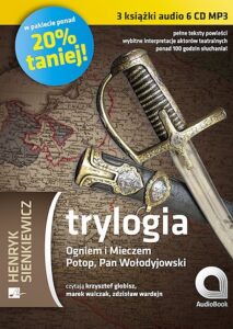Okładka: Trylogia. Ogniem i mieczem / Potop / Pan Wołodyjowski